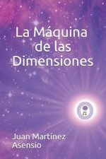 Maquina de las Dimensiones