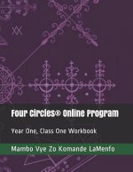 Four Circles(R) Online Program: Year One, Class One Workbook