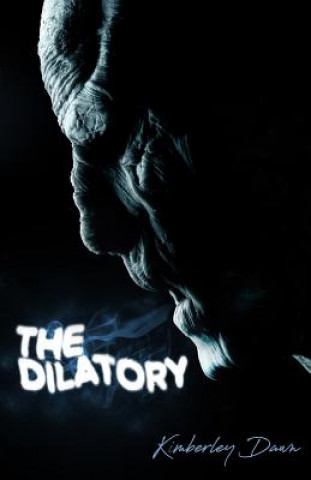 The Dilatory