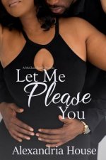 Let Me Please You: A McClain Family Novella