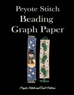 Peyote Stitch Beading Graph Paper Peyote Stitch And Grid Pattern: Beading Grid Paper For Small Projects