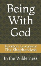 Being With God: In the Wilderness