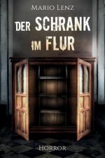 Der Schrank im Flur