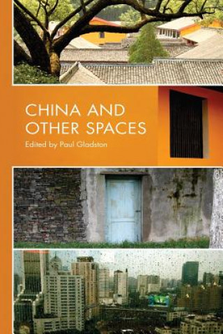 China and Other Spaces