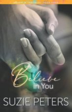 Believe in You