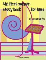 First Summer Study Book for Bass