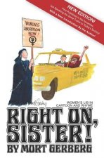 Right On, Sister!: Women's Lib in Cartoon and Rhyme