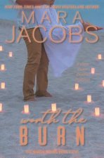 Worth The Burn: A Copper Country Romance