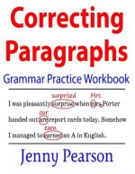 Correcting Paragraphs Grammar Practice Workbook