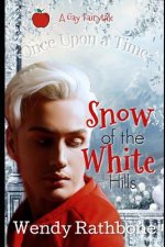 Snow of the White Hills: A Gay Fairytale