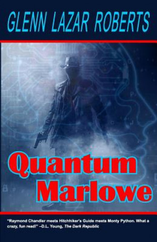 Quantum Marlowe