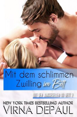 Mit dem schlimmen Zwilling im Bett