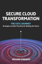 Secure Cloud Transformation: The CIO'S Journey