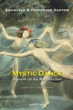 Mystic Dance: A poem on the Resurrection