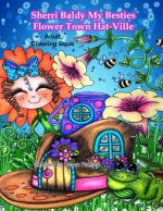 Sherri Baldy My Besties Flower Town Hat Ville Coloring Book