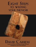 Eight Steps to Writing Your Memoir