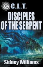 Disciples of the Serpent: A Novel of the O.C.L.T.