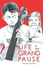 Life in the Grand Pause