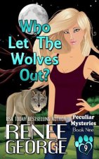 Who Let The Wolves Out?