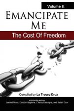 Emancipate Me: Volume 2