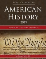 Brody's Review: American History 2019: Review in less than 100 pages