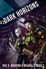 Dark Horizons: (revised Edition)