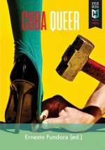 Cuba Queer: 27 Textos Para El Teatro