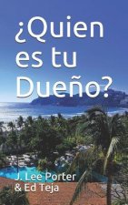 ?quien Es Tu Due?o?