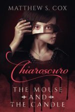 Chiaroscuro: The Mouse and the Candle