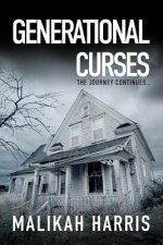Generational Curses: The Journey Continues