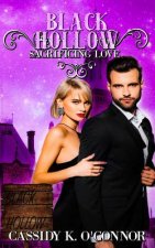 Black Hollow: Sacrificing Love