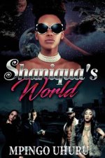 Shaniqua's World: An Urban Novel