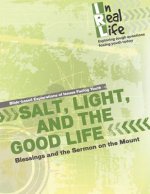 Salt, Light, and the Good Life: Blessings and the Sermon on the Mount