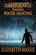 Ameri-scares Tennessee: Winter Haunting