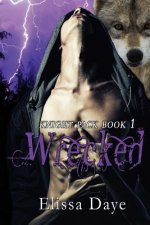 Wrecked: Knight Pack - Wolf Shifter Paranormal Romance