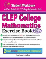 CLEP College Mathematics Exercise Book: Student Workbook and Two Realistic CLEP College Mathematics Tests