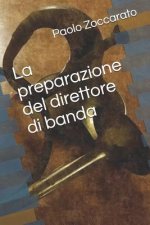 La preparazione del direttore di banda