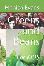 Greens and Beans: For Kids