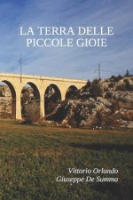 La Terra Delle Piccole Gioie