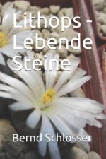 Lithops - Lebende Steine
