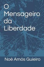 O Mensageiro da Liberdade