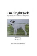I'm Alright Jack: If You Haven't Got One of These, You Ain't Got Jack
