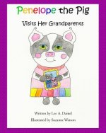 Penelope the Pig Visits Her Grandparents