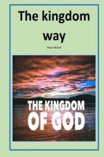 The kingdom way