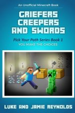 Griefers Creepers and Swords: Pick Your Path Series Book 1