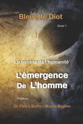 La genese de l'humanite: Histoires secretes des civilisations