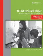 Grade 4 - Building Math Rigor: Problems to Promote Student Thinking