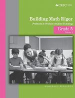 Grade 5 - Building Math Rigor: Problems to Promote Student Thinking