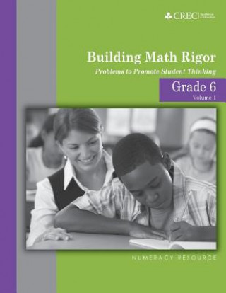 Grade 6 - Building Math Rigor: Problems to Promote Student Thinking