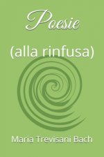 Poesie: (alla rinfusa)